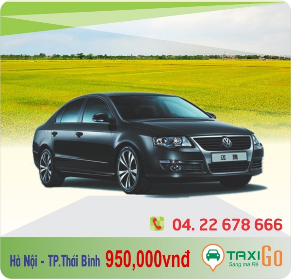 Taxi Hà Nội đi Thái Bình giá rẻ chỉ còn 850.000đ - TaxiGo.vn