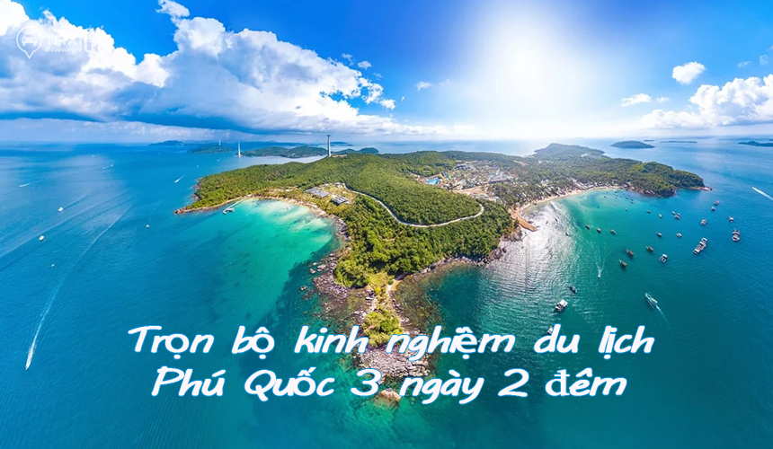 Lịch trình du lịch Phú Quốc 3 ngày 2 đêm
